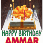 Happy Birthday AMMAR