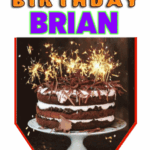 Happy Birthday Brian