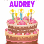 Happy Birthday Audrey
