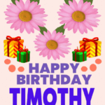 Happy Birthday Timothy