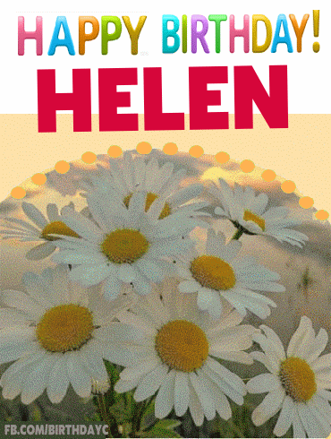 Happy Birthday HELEN wishes, messages, gifs | Birthday Greeting ...