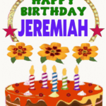 Happy birthday Jeremiah