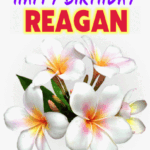 Happy Birthday Reagan