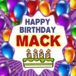 Happy Birthday Mack