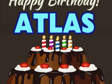 Happy Birthday Atlas