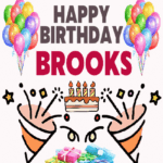 Happy Birthday Brooks