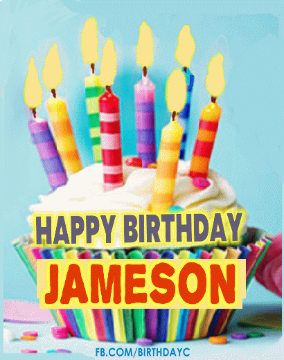 Happy Birthday JAMESON gifs