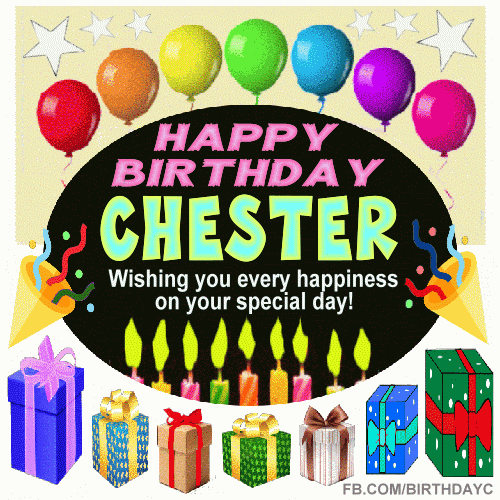 Happy Birthday CHESTER gif images