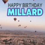 happy birthday Millard