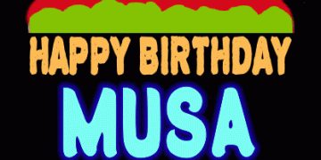 Happy birthday Musa